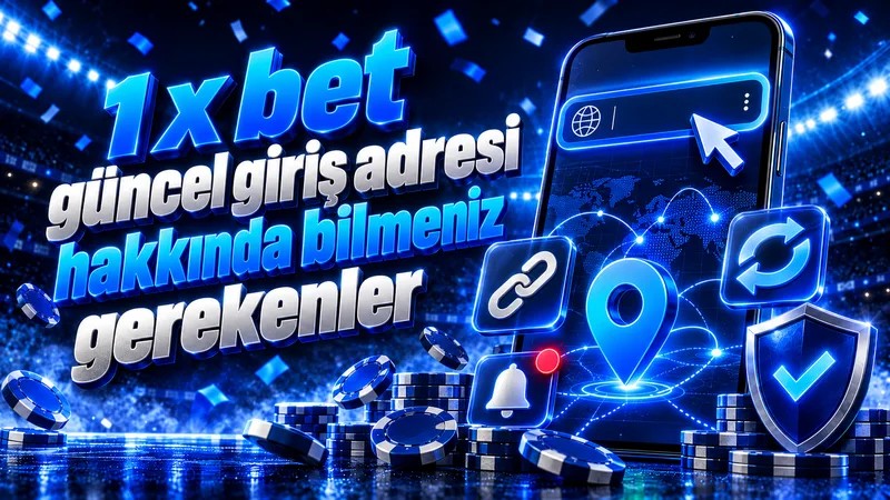 1 x bet güncel giriş