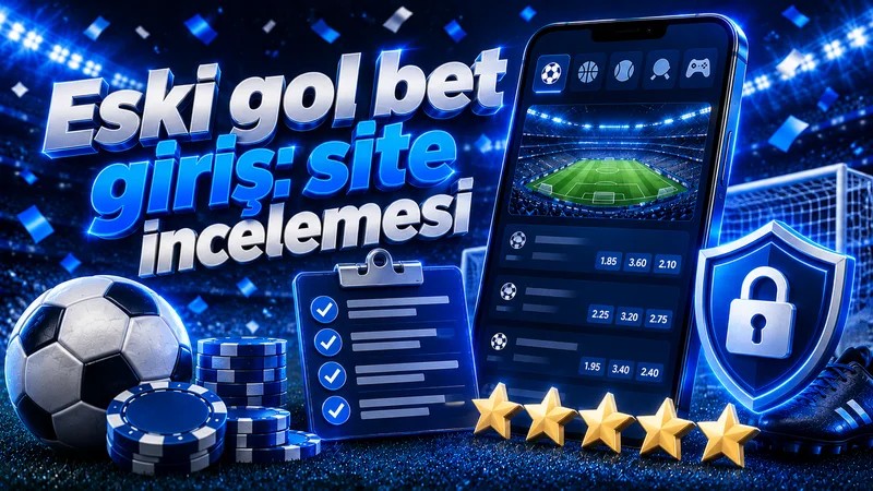eski gol bet giriş
